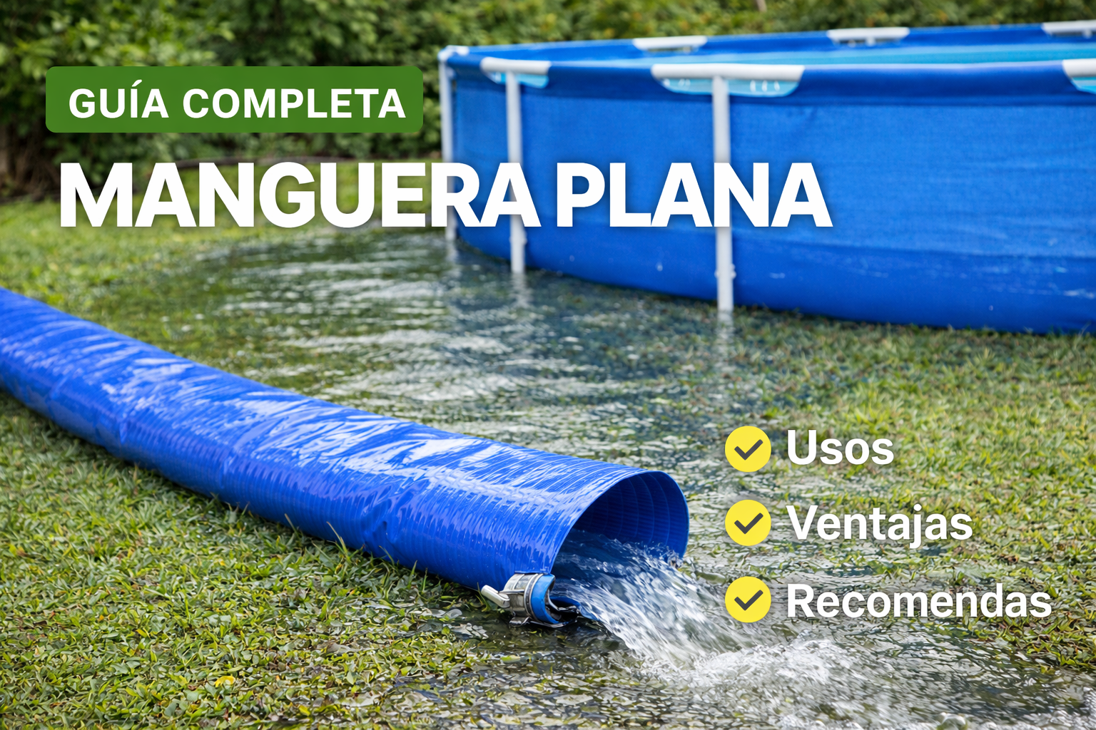 Guía completa sobre la manguera plana: usos y recomendaciones